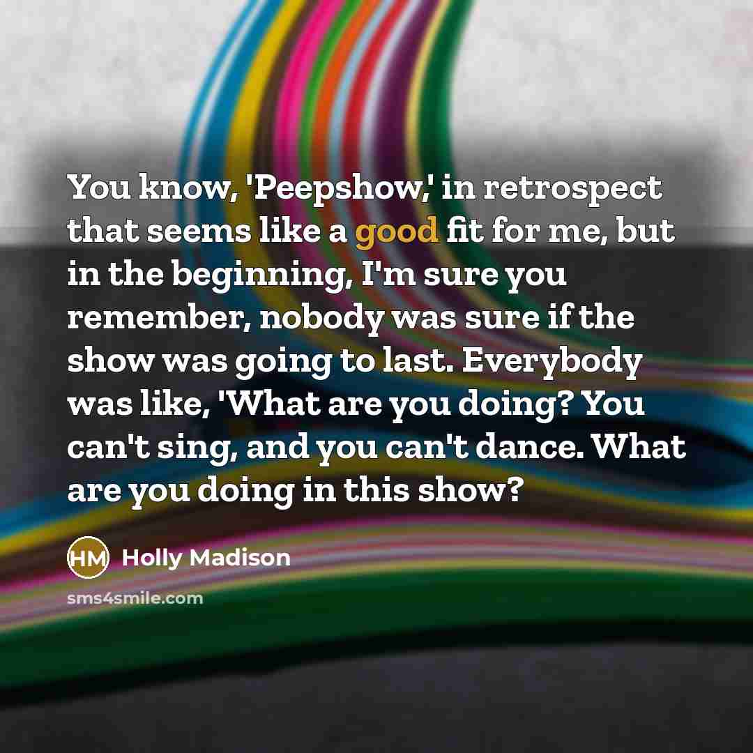 “You know, 'Peepshow,' in retrospect that seems like a good…” quote by Holly Madison