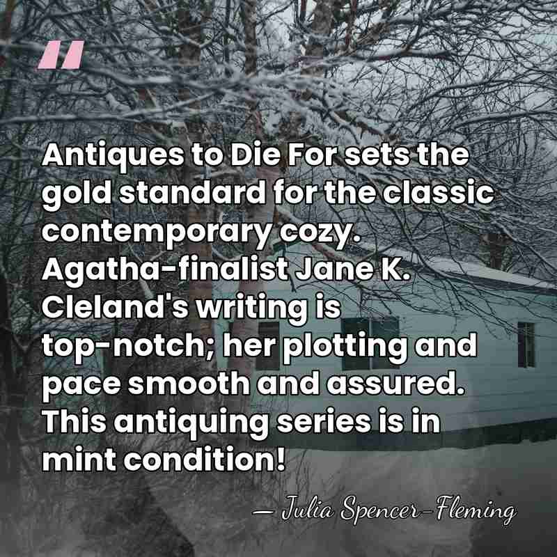 Antiques to Die For sets the gold standard for the classic contemporary&hellip; - Julia Spencer-Fleming