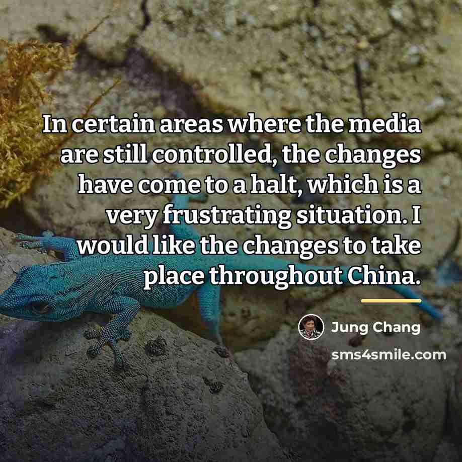 “In certain areas where the media are still controlled, the…” quote by Jung Chang