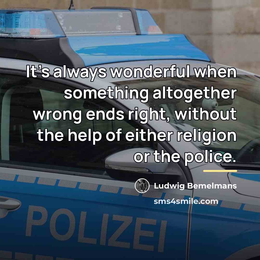 “It's always wonderful when something altogether wrong ends right, without…” quote by Ludwig Bemelmans