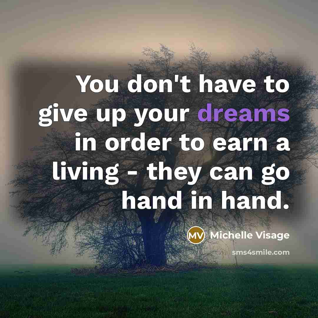 “You don't have to give up your dreams in order…” quote by Michelle Visage