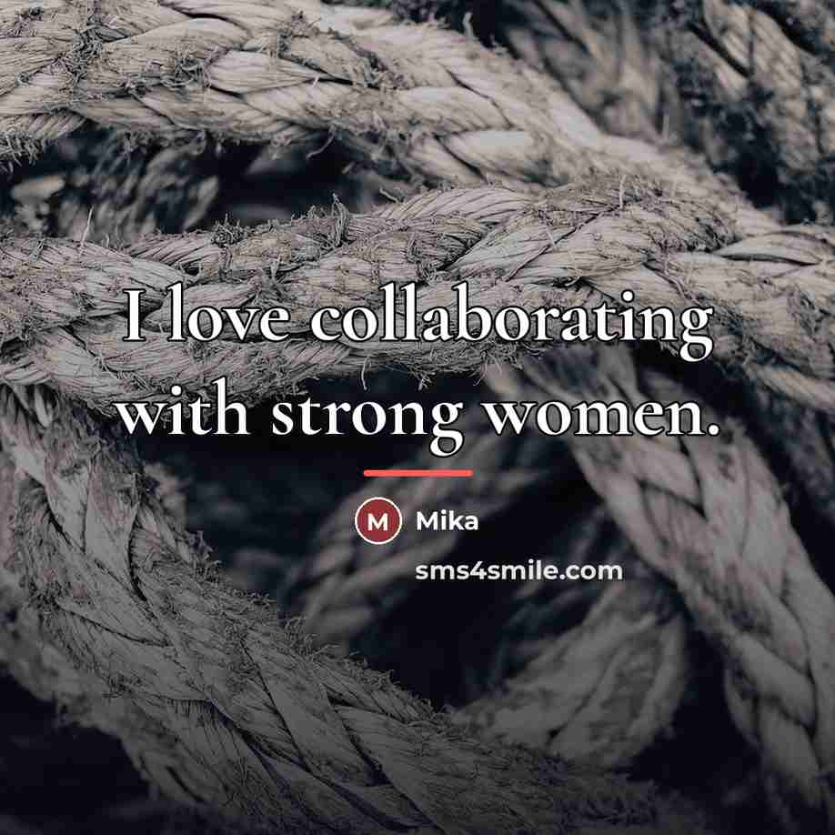 “I love collaborating with strong women.…” quote by Mika