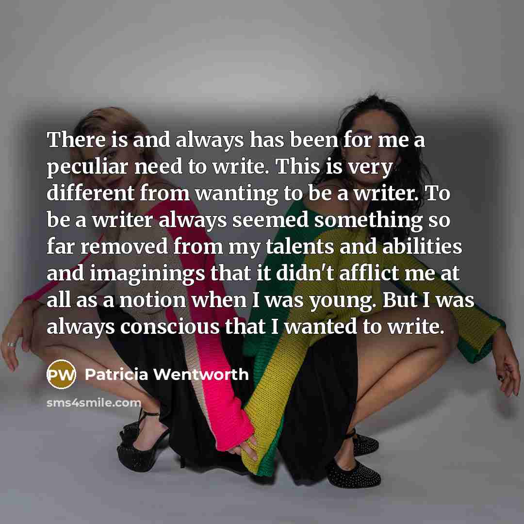 “There is and always has been for me a peculiar…” quote by Patricia Wentworth