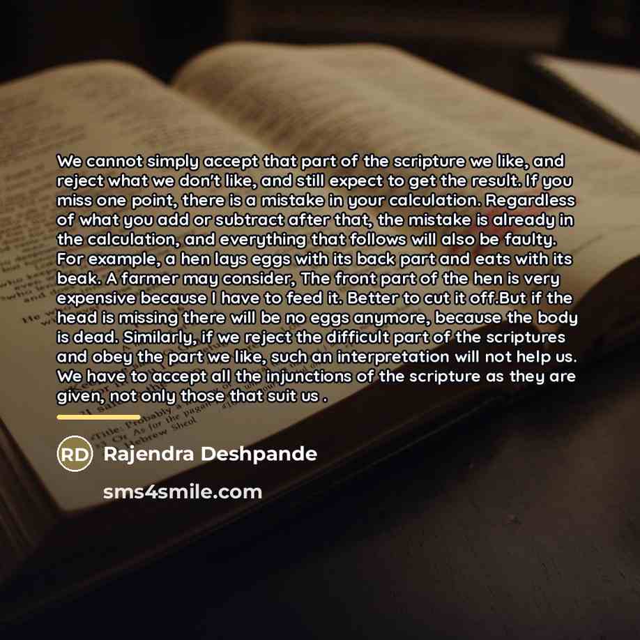 “We cannot simply accept that part of the scripture we…” quote by Rajendra Deshpande