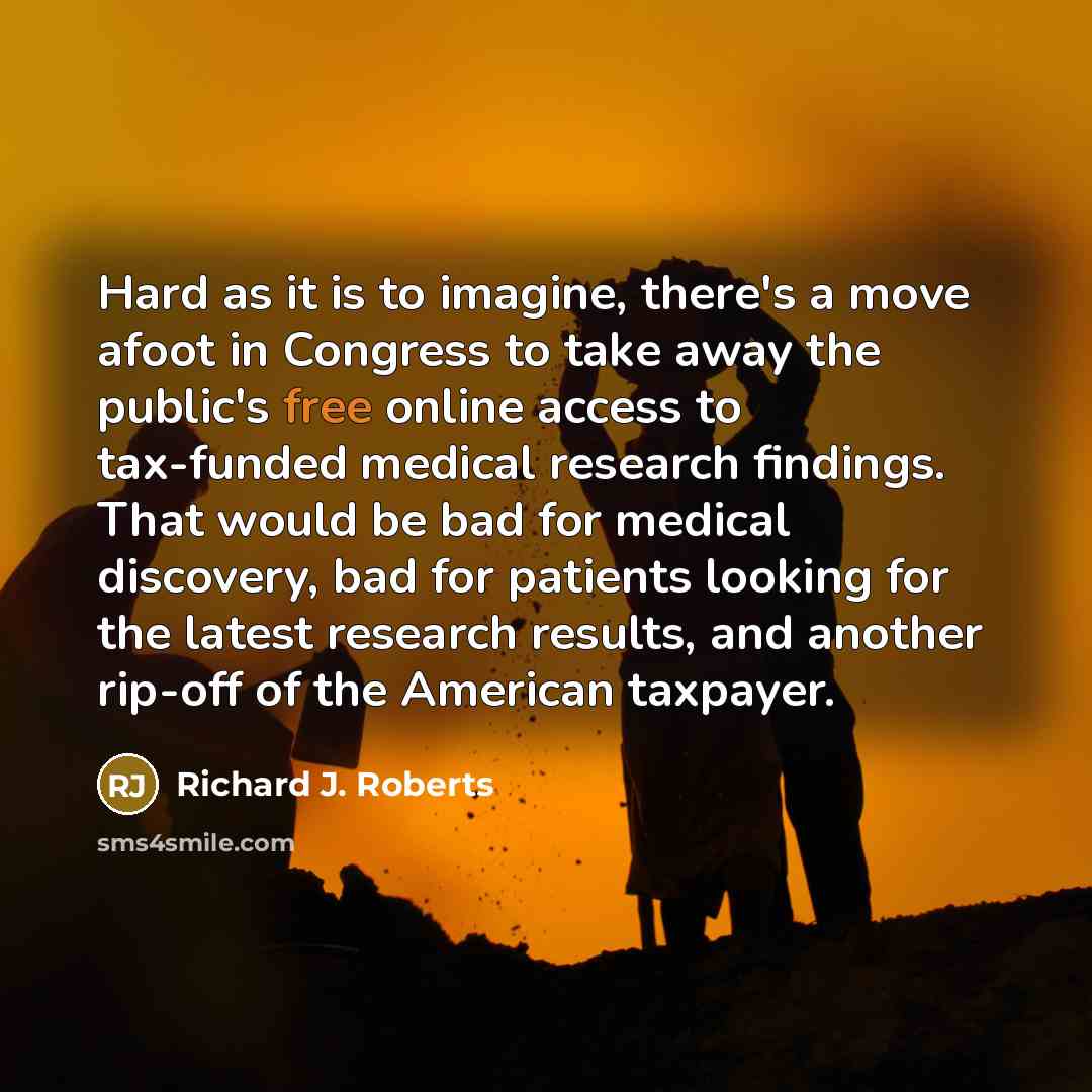 “Hard as it is to imagine, there's a move afoot…” quote by Richard J. Roberts