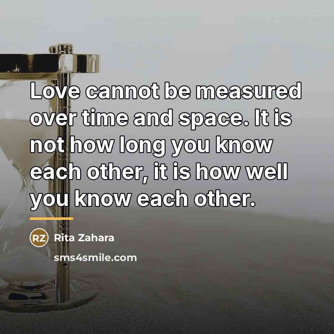 “Love cannot be measured over time and space. It is…” quote by Rita Zahara