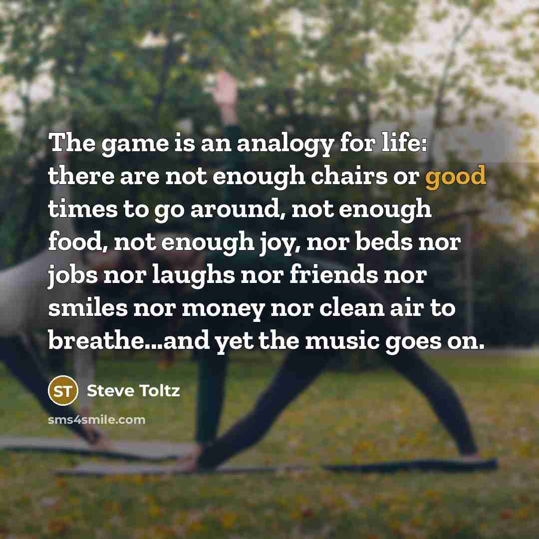 “The game is an analogy for life: there are not…” quote by Steve Toltz