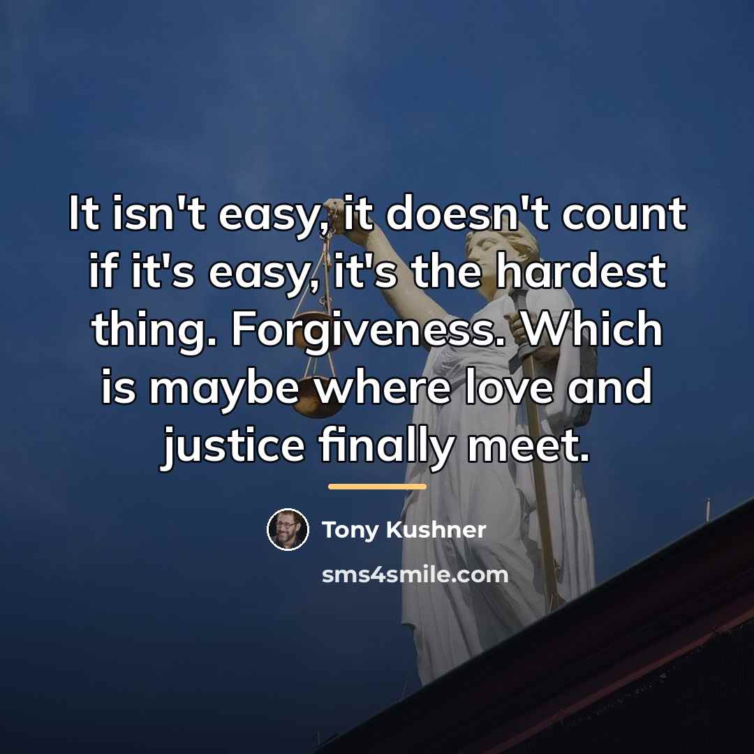 “It isn't easy, it doesn't count if it's easy, it's…” quote by Tony Kushner