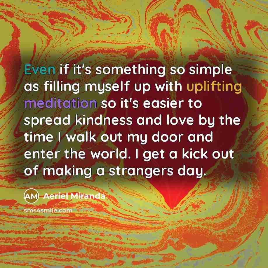 “Even if it's something so simple as filling myself up…” quote by Aeriel Miranda