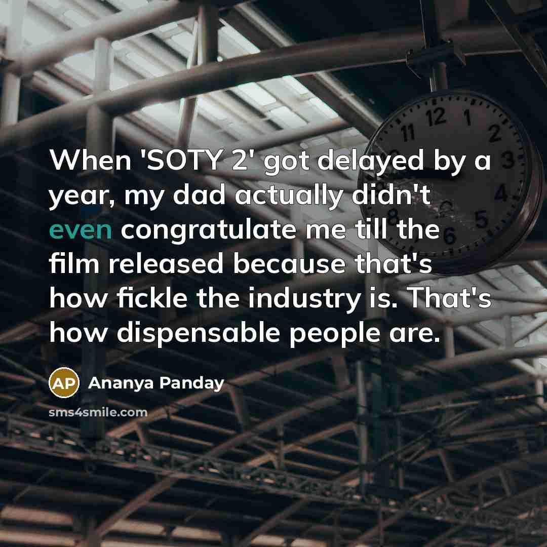 “When 'SOTY 2' got delayed by a year, my dad…” quote by Ananya Panday