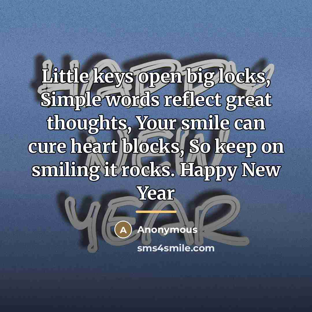 “Little keys open big locks, Simple words reflect great thoughts,…” quote by Anonymous