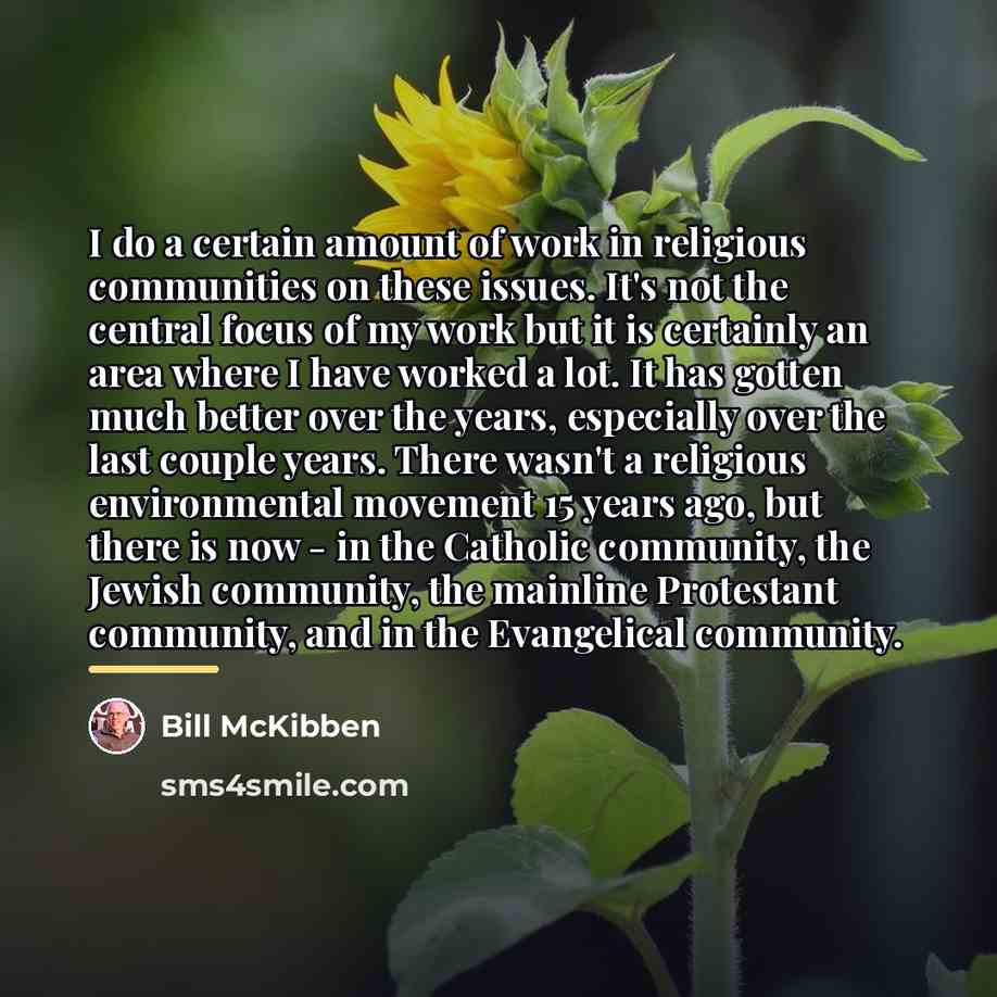 “I do a certain amount of work in religious communities…” quote by Bill McKibben