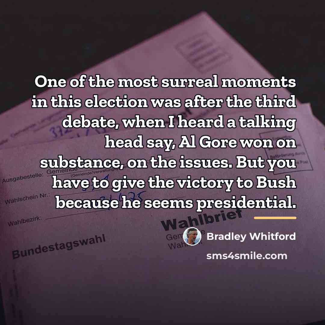 “One of the most surreal moments in this election was…” quote by Bradley Whitford