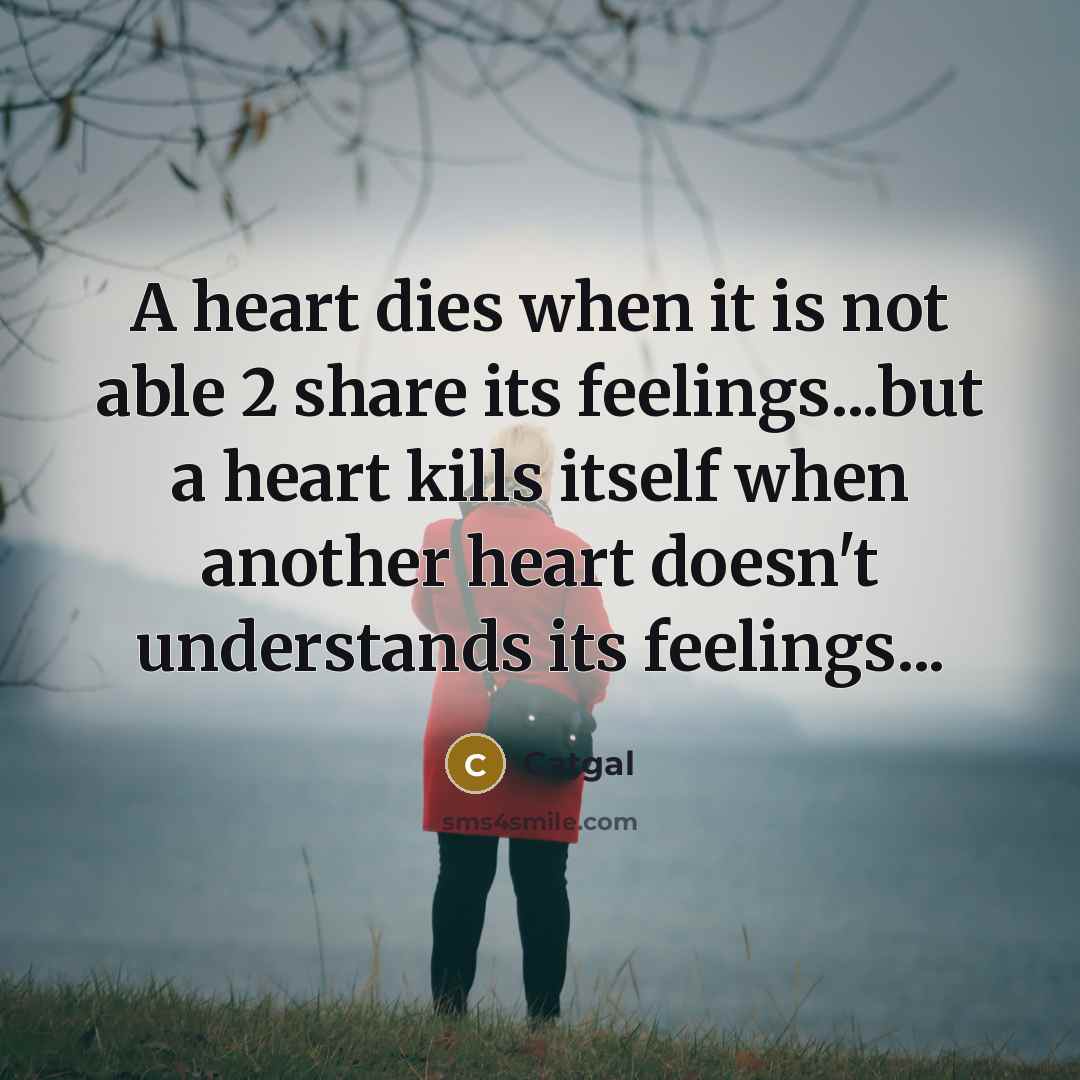 “A heart dies when it is not able 2 share…” quote by Catgal