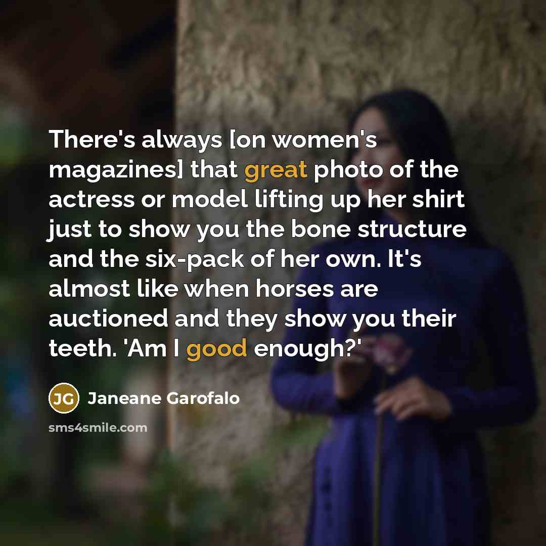 “There's always [on women's magazines] that great photo of the…” quote by Janeane Garofalo