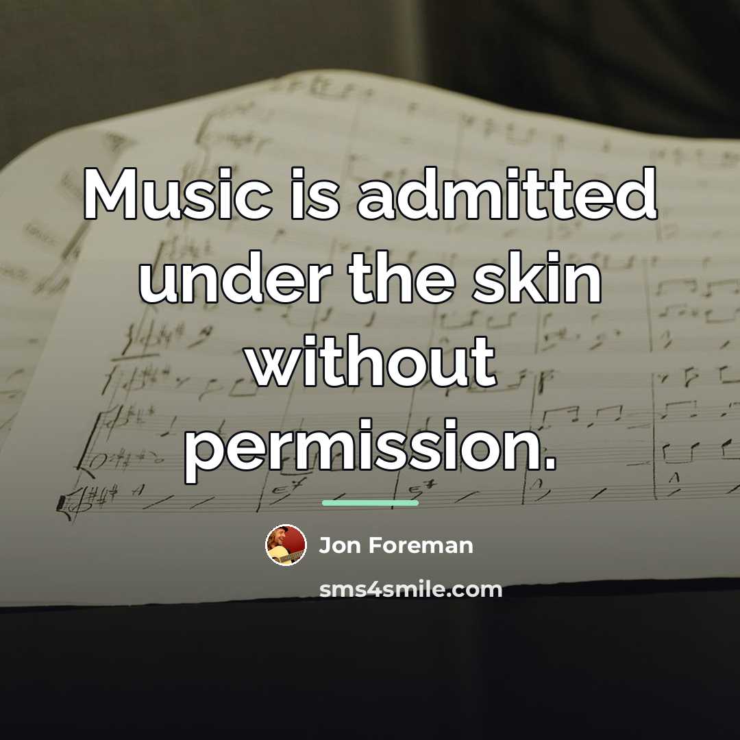 “Music is admitted under the skin without permission.…” quote by Jon Foreman