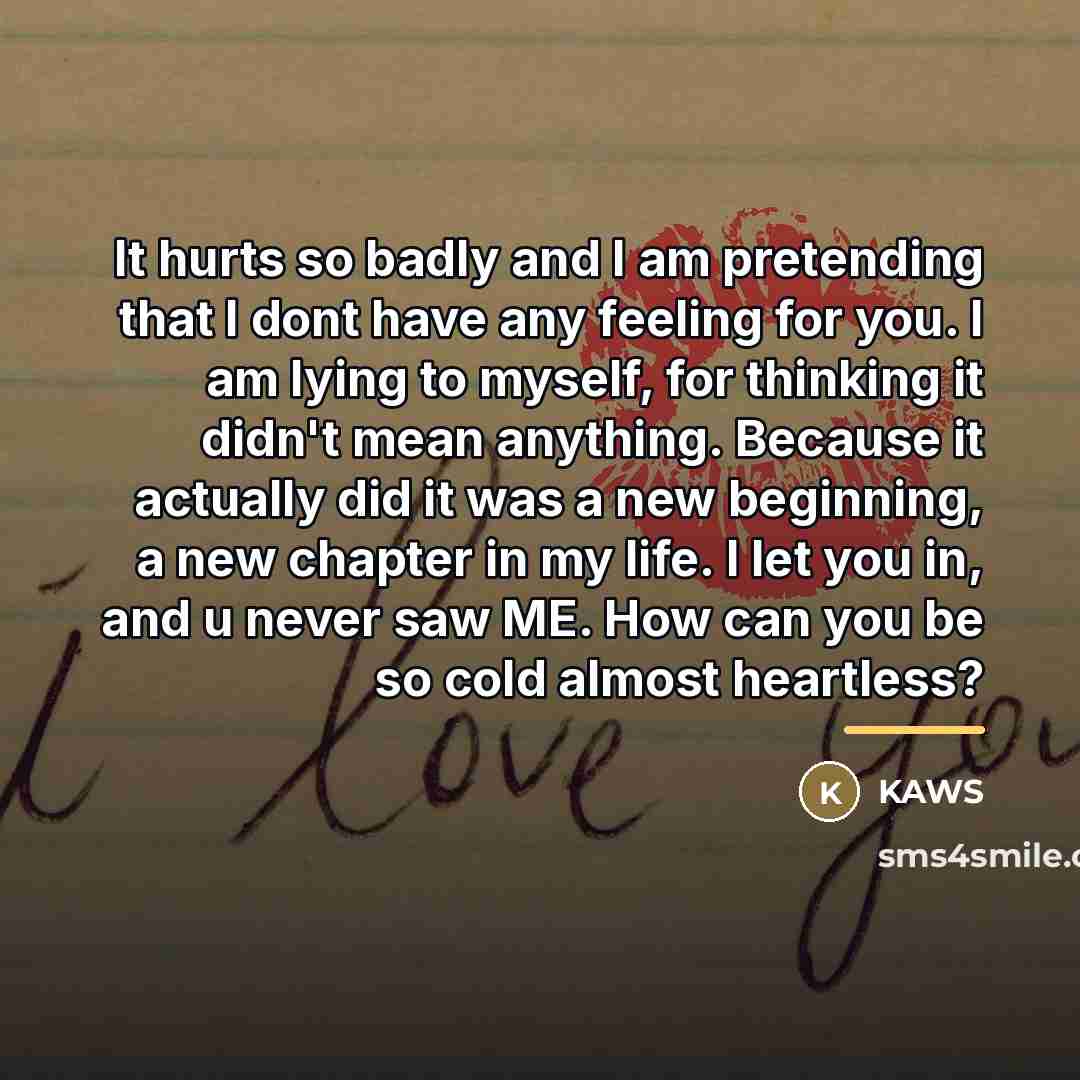 “It hurts so badly and I am pretending that I…” quote by KAwS