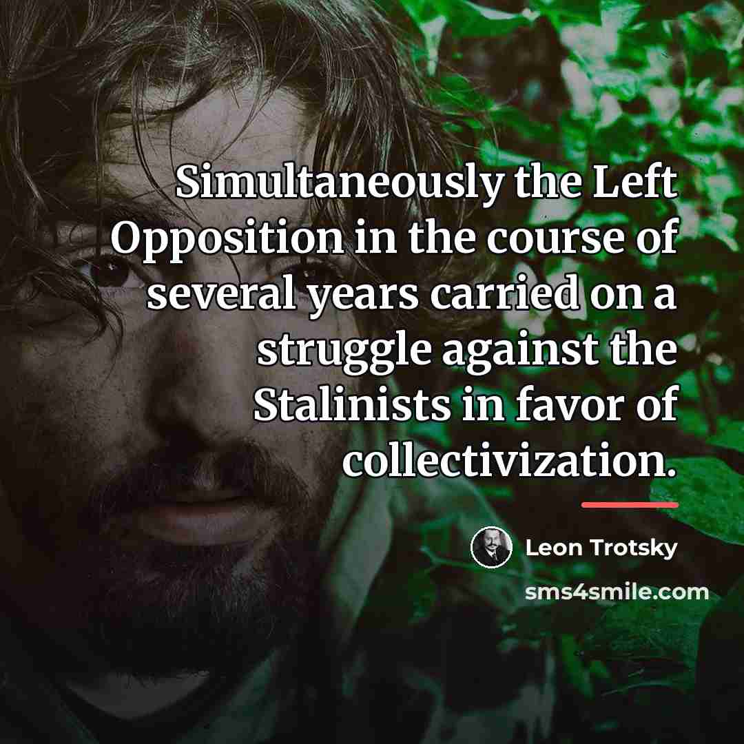 “Simultaneously the Left Opposition in the course of several years…” quote by Leon Trotsky