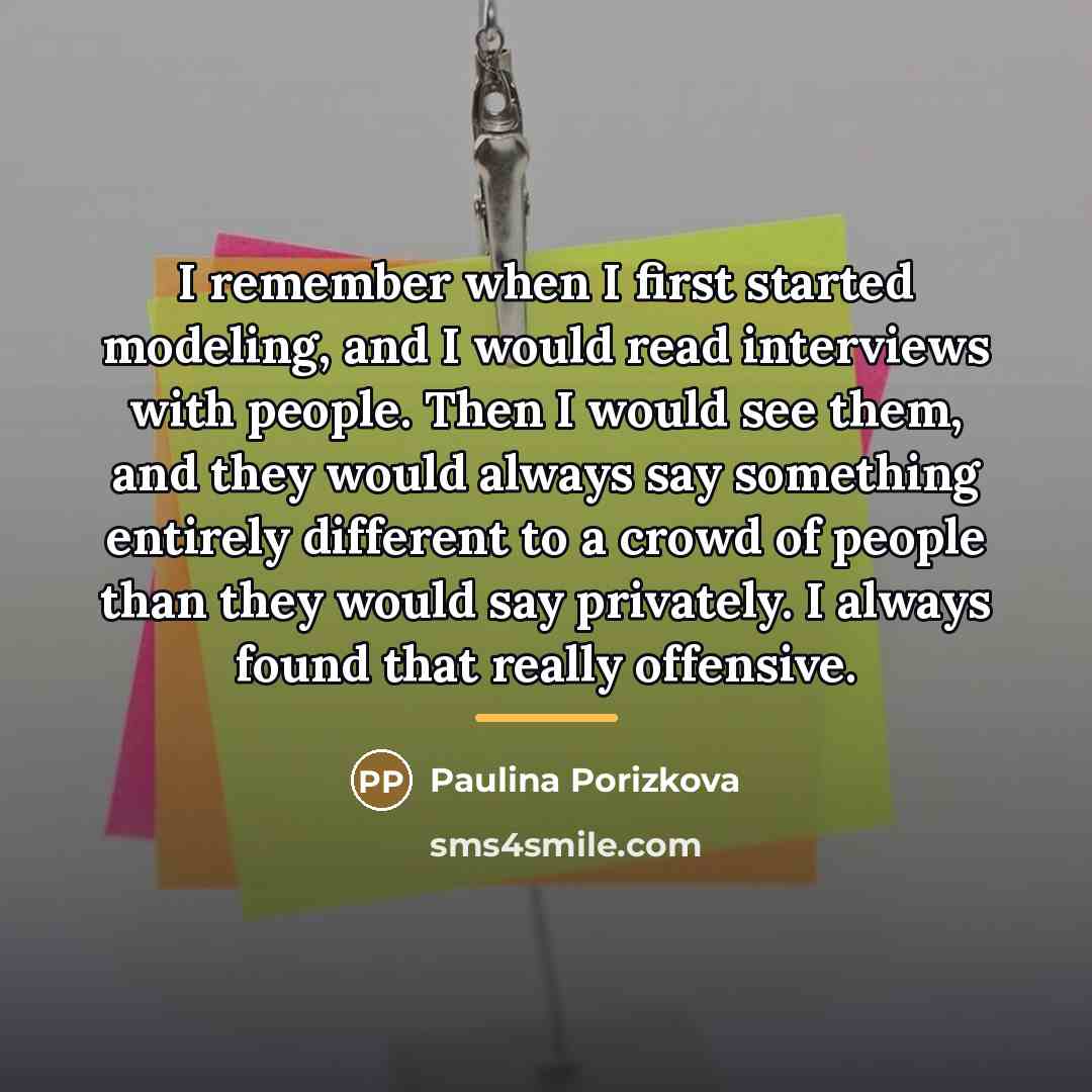 “I remember when I first started modeling, and I would…” quote by Paulina Porizkova