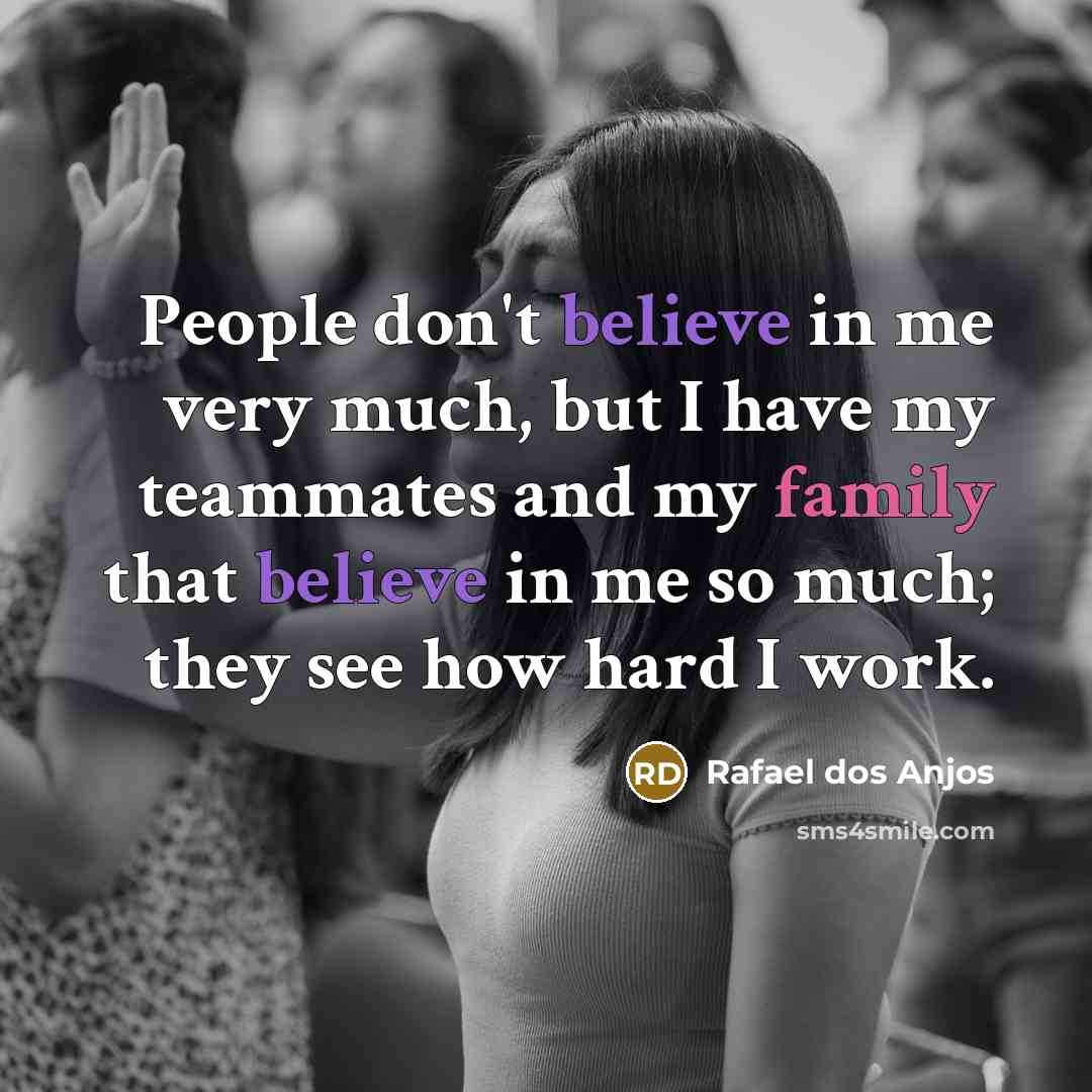 “People don't believe in me very much, but I have…” quote by Rafael dos Anjos