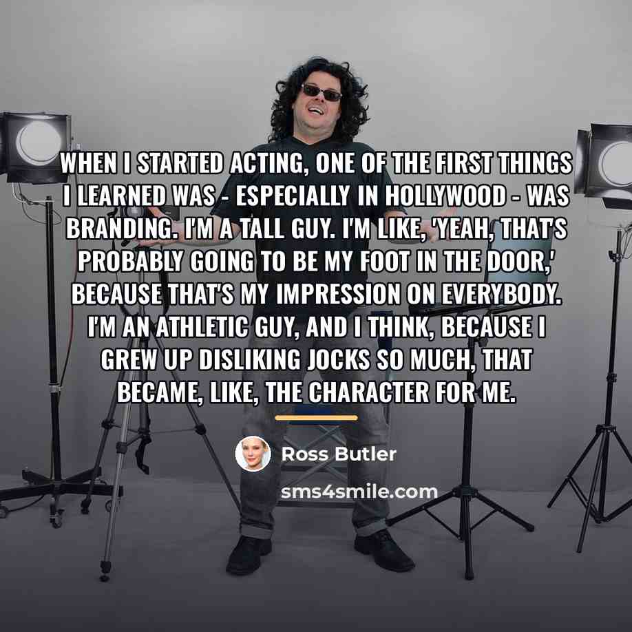 “When I started acting, one of the first things I…” quote by Ross Butler