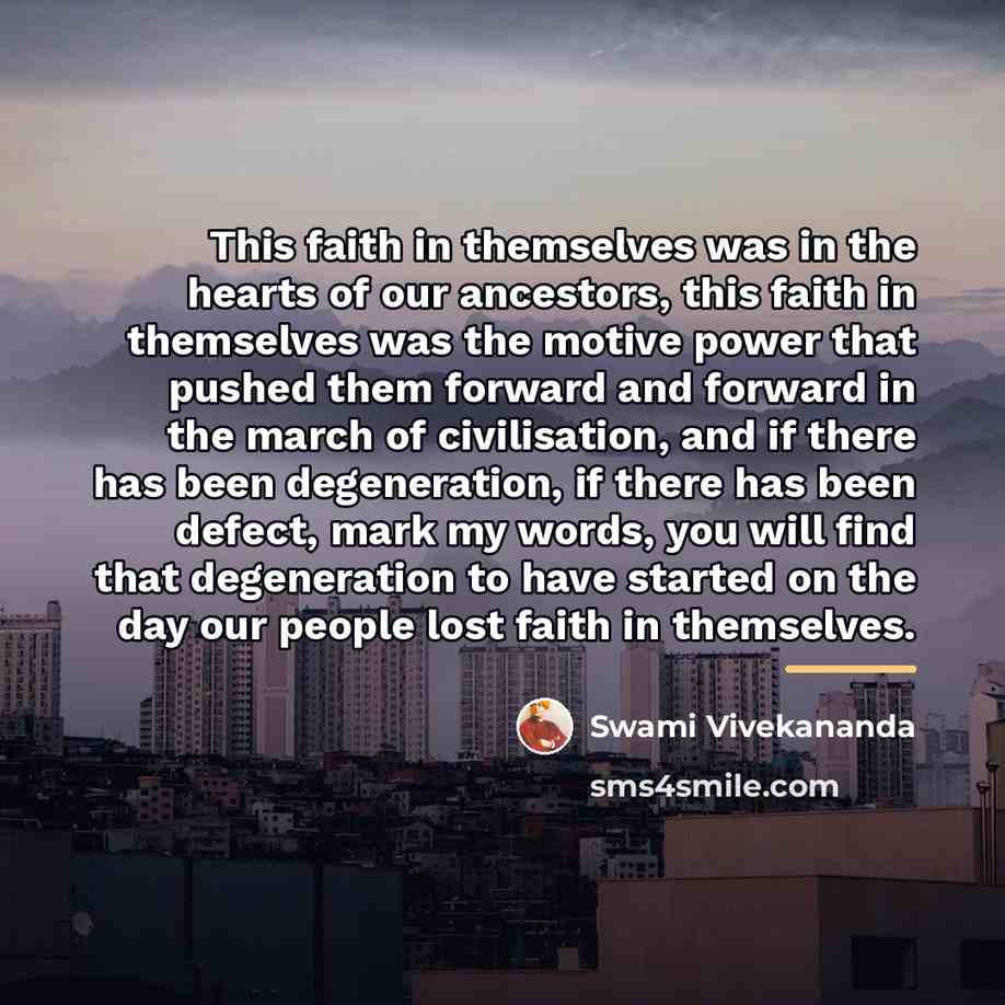 “This faith in themselves was in the hearts of our…” quote by Swami Vivekananda