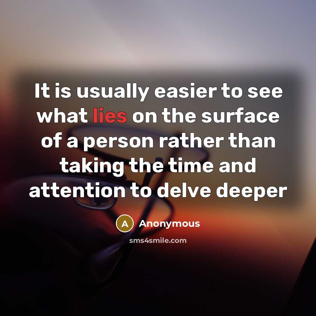 “It is usually easier to see what lies on the…” quote by Anonymous