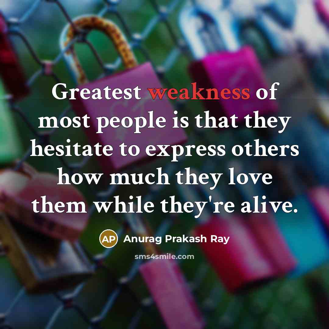 “Greatest weakness of most people is that they hesitate to…” quote by Anurag Prakash Ray
