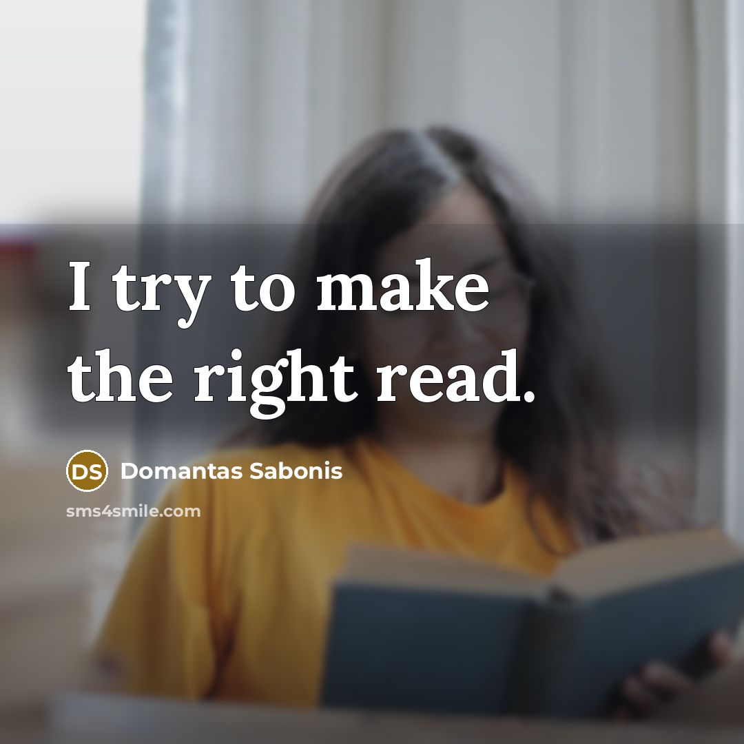 “I try to make the right read.…” quote by Domantas Sabonis