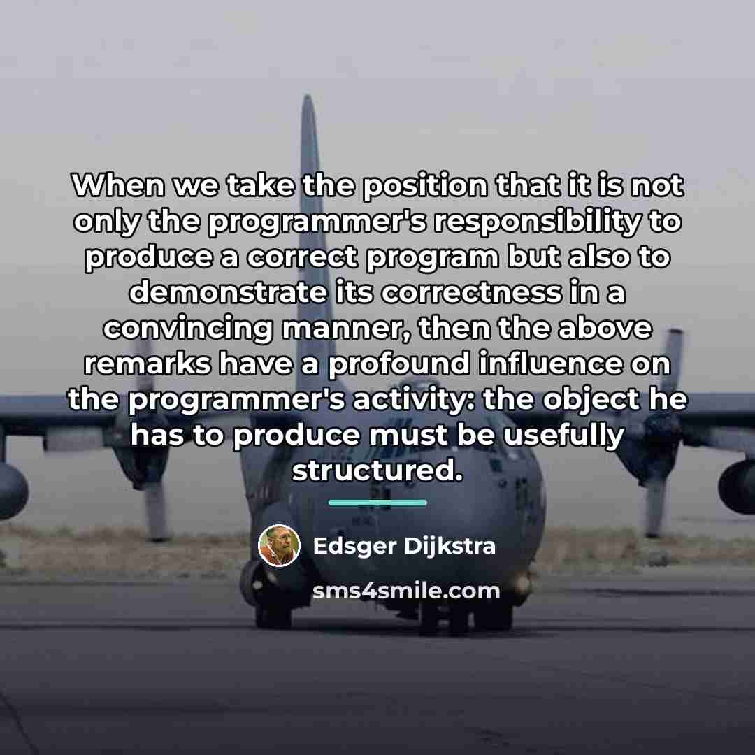 “When we take the position that it is not only…” quote by Edsger Dijkstra