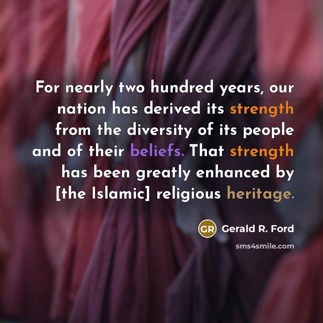 “For nearly two hundred years, our nation has derived its…” quote by Gerald R. Ford