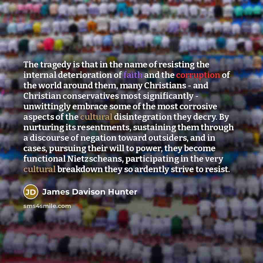 “The tragedy is that in the name of resisting the…” quote by James Davison Hunter