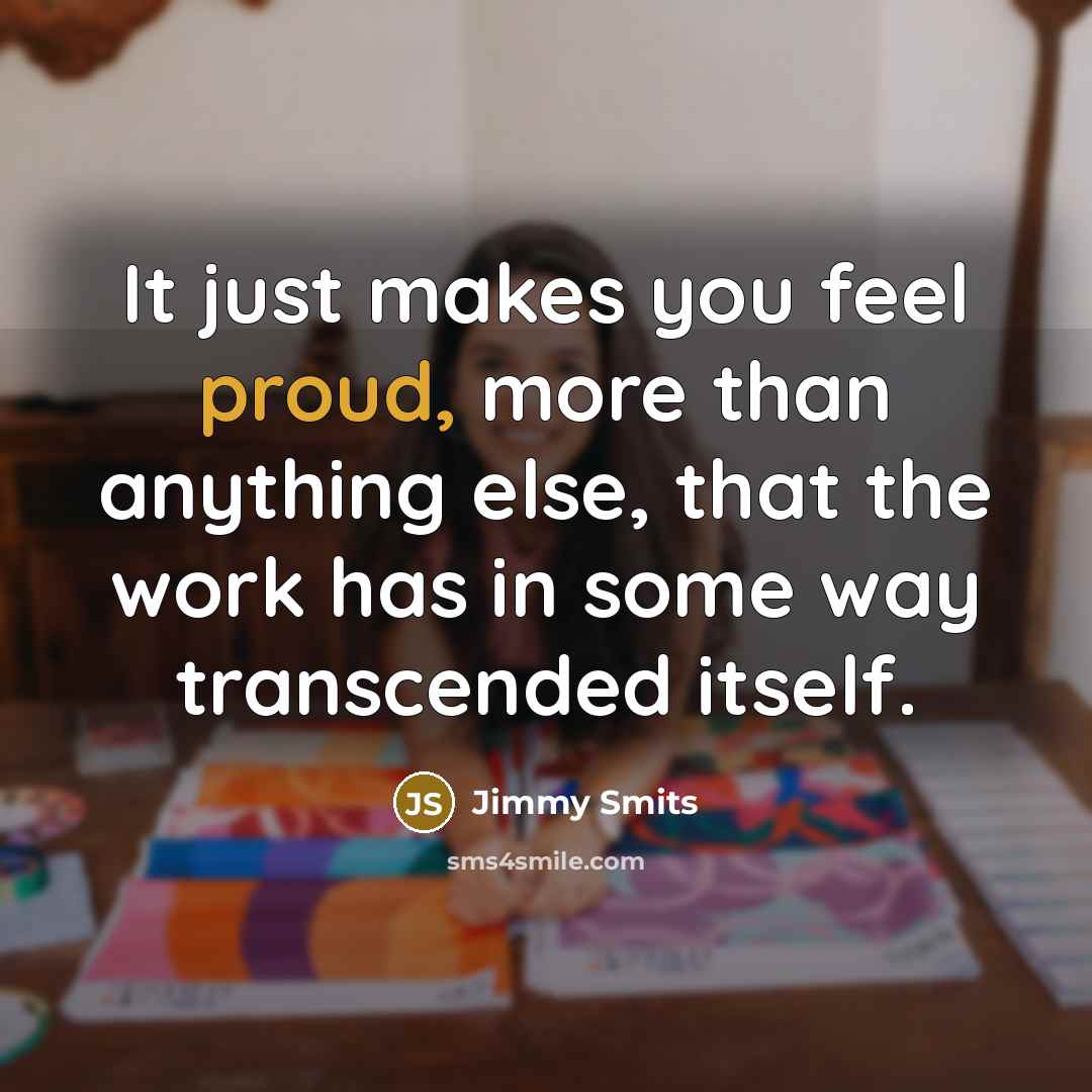“It just makes you feel proud, more than anything else,…” quote by Jimmy Smits
