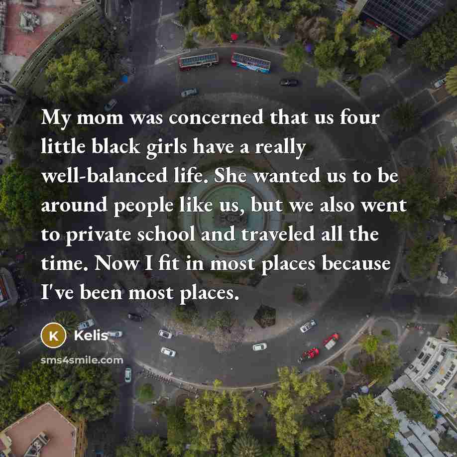 “My mom was concerned that us four little black girls…” quote by Kelis