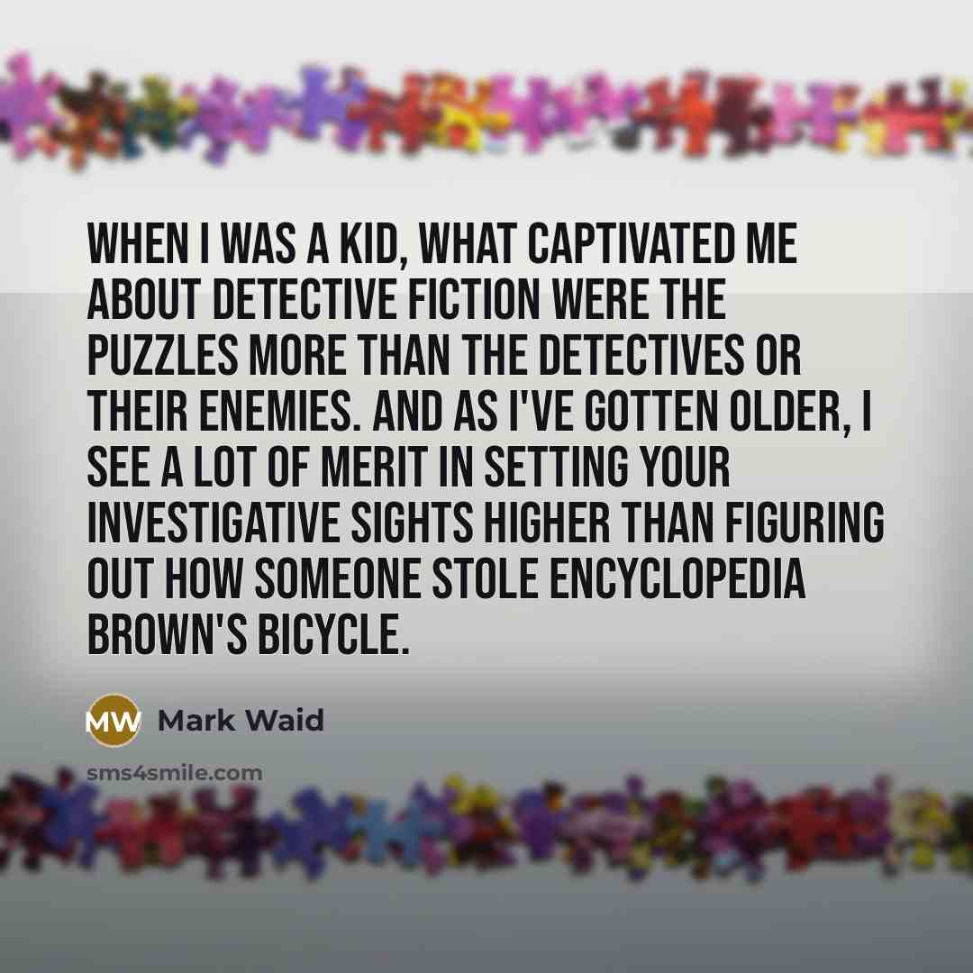 “When I was a kid, what captivated me about detective…” quote by Mark Waid