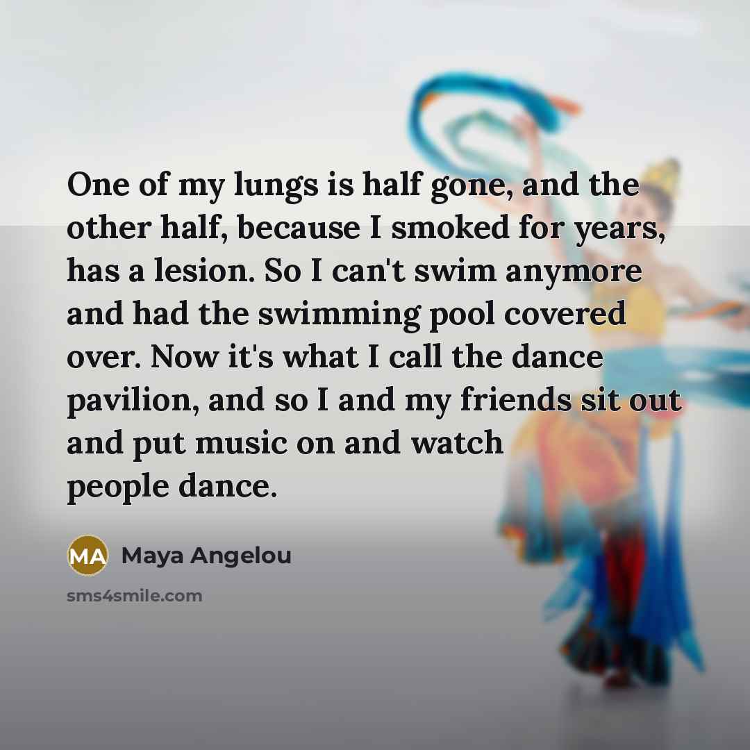 “One of my lungs is half gone, and the other…” quote by Maya Angelou