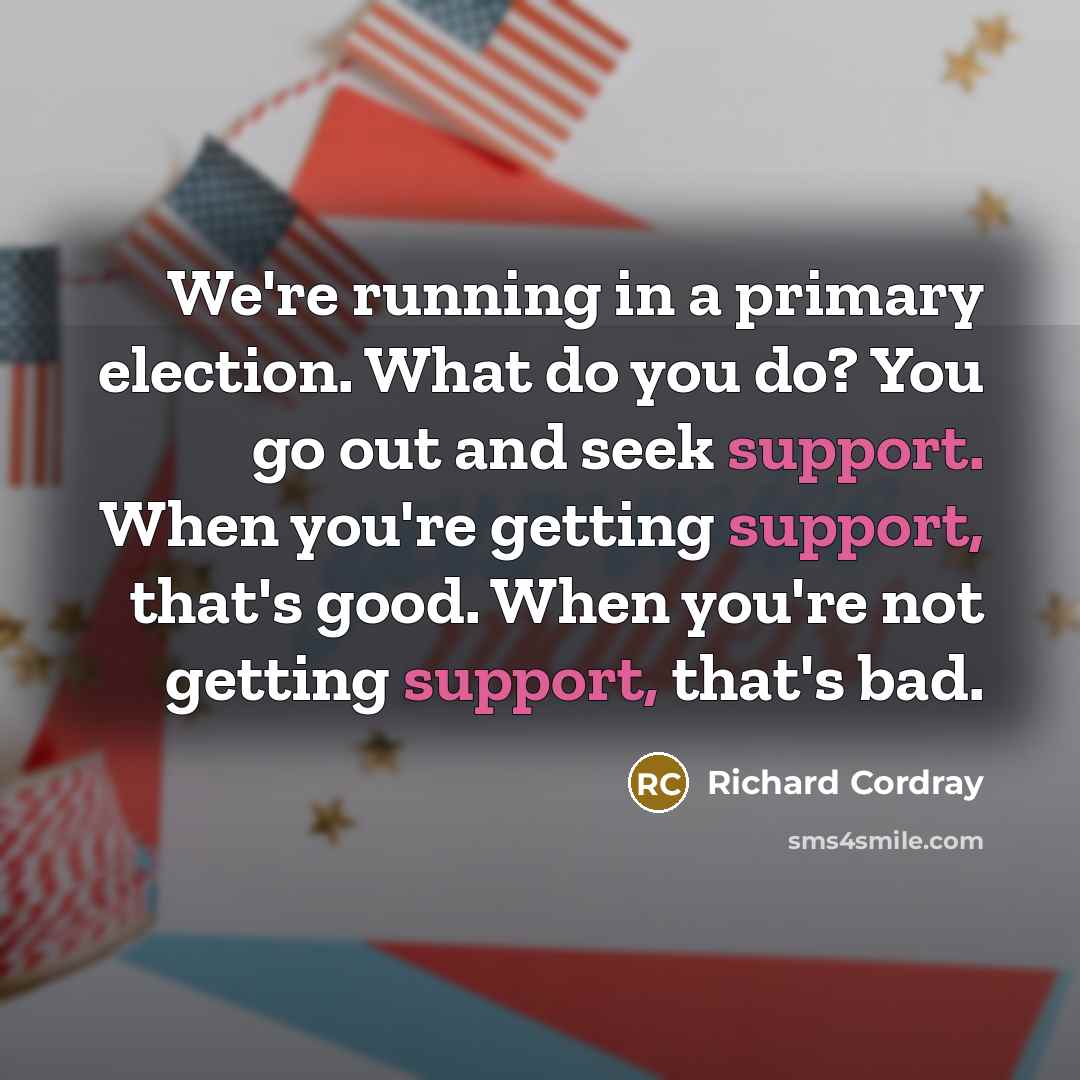 “We're running in a primary election. What do you do?…” quote by Richard Cordray