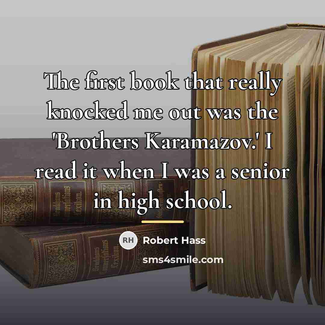 “The first book that really knocked me out was the…” quote by Robert Hass