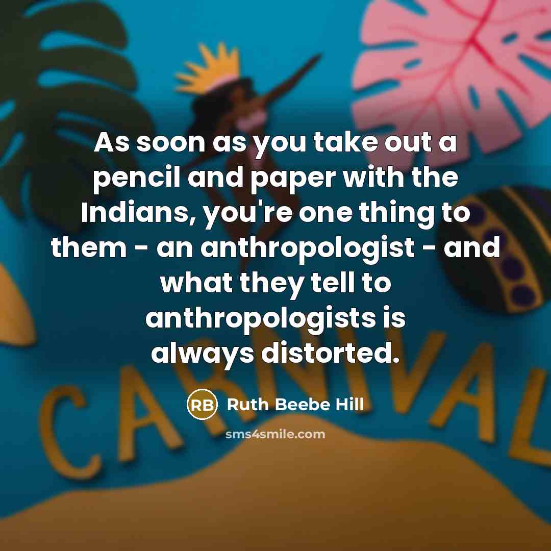 “As soon as you take out a pencil and paper…” quote by Ruth Beebe Hill
