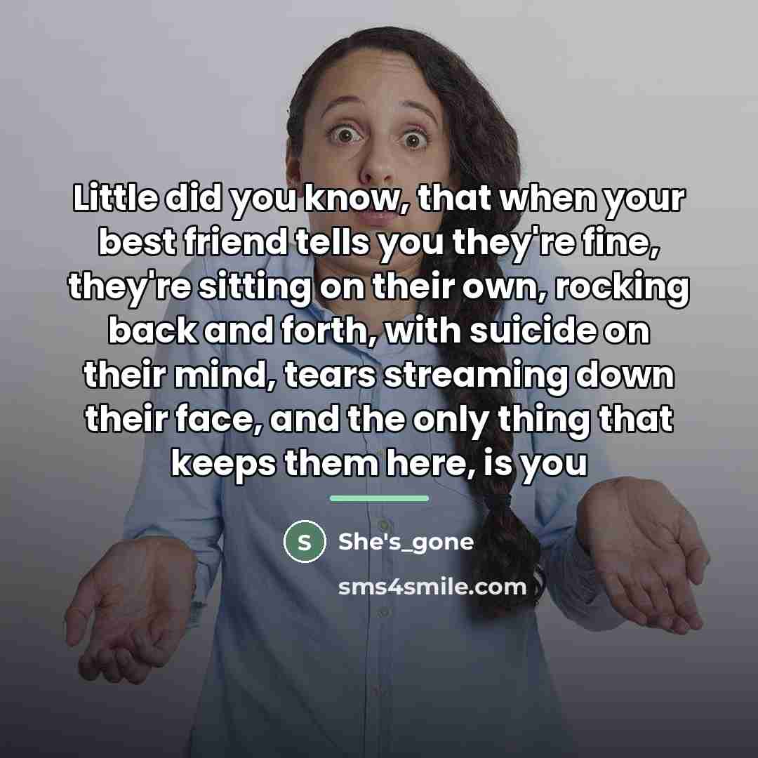 “Little did you know, that when your best friend tells…” quote by She's_gone