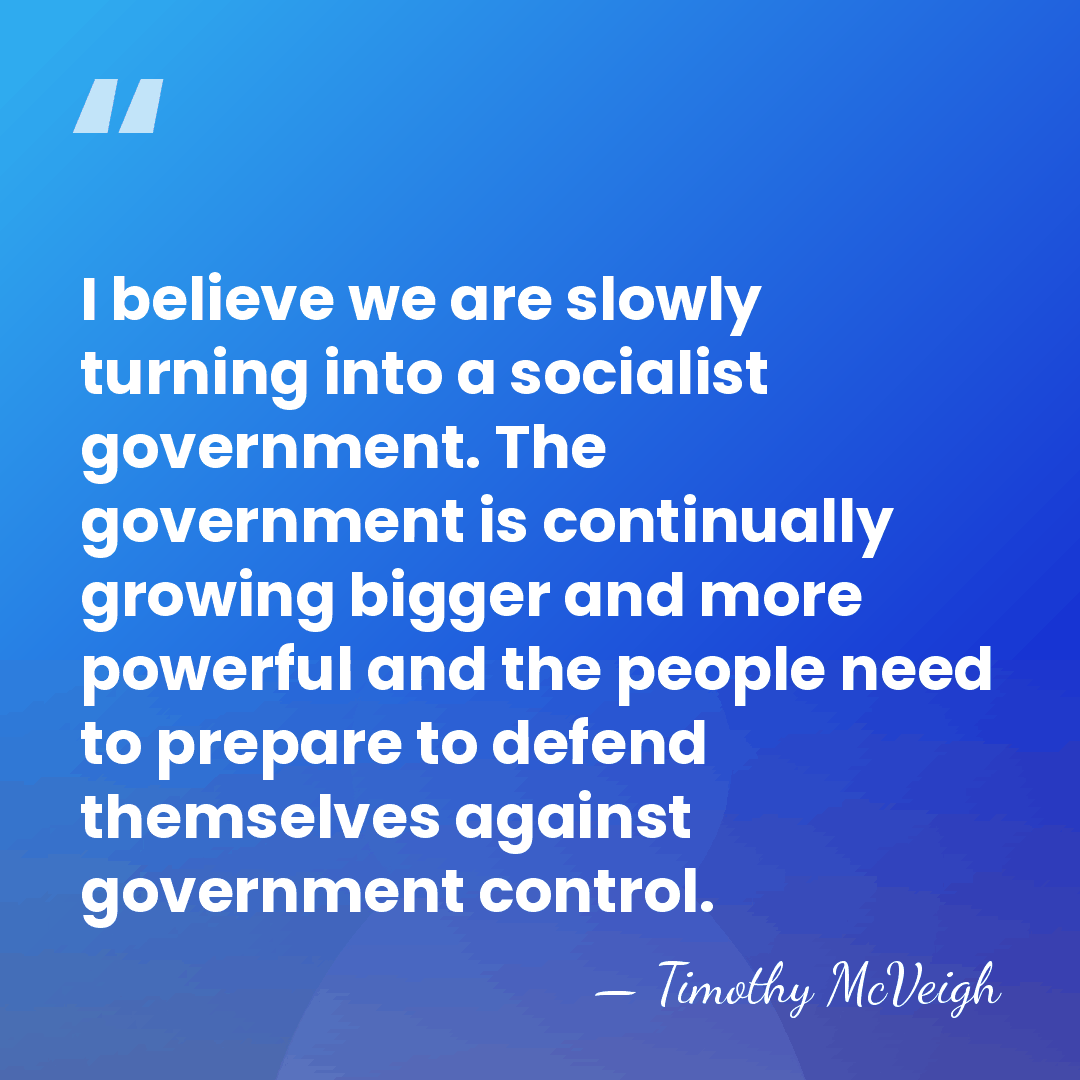 I believe we are slowly turning into a socialist government. The government&hellip; - Timothy McVeigh