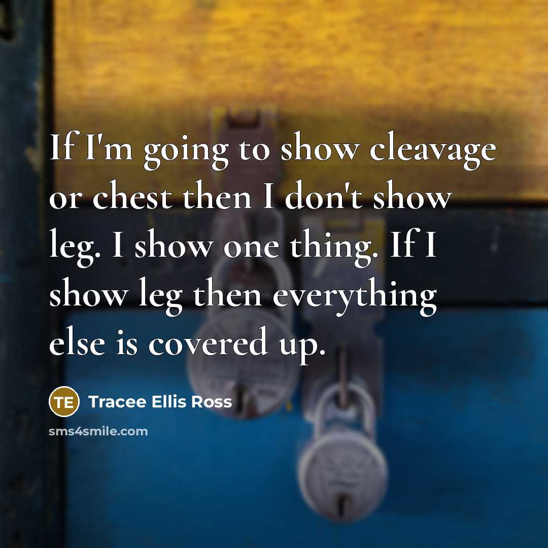 “If I'm going to show cleavage or chest then I…” quote by Tracee Ellis Ross