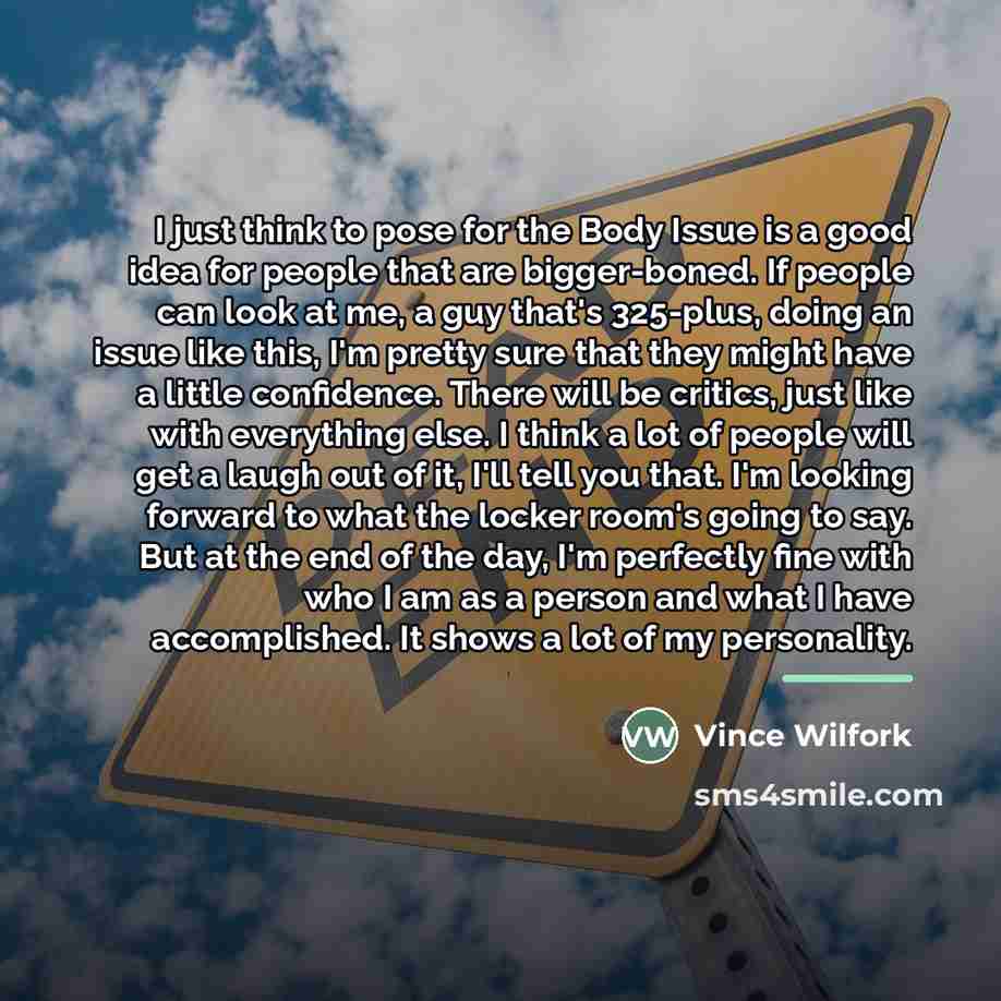 “I just think to pose for the Body Issue is…” quote by Vince Wilfork