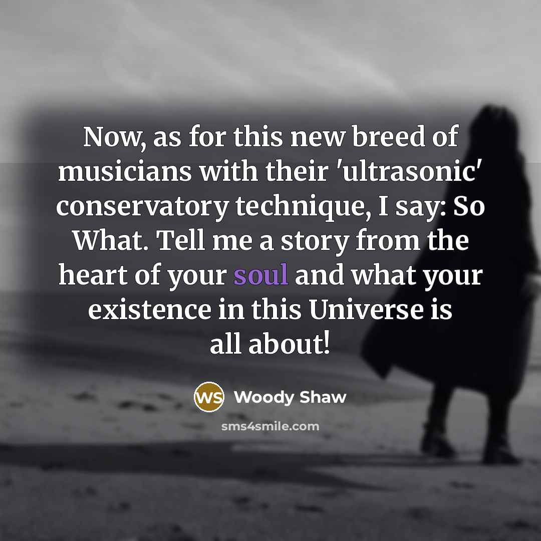 “Now, as for this new breed of musicians with their…” quote by Woody Shaw