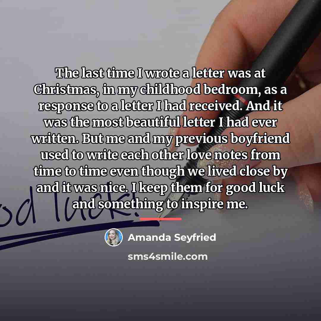“The last time I wrote a letter was at Christmas,…” quote by Amanda Seyfried