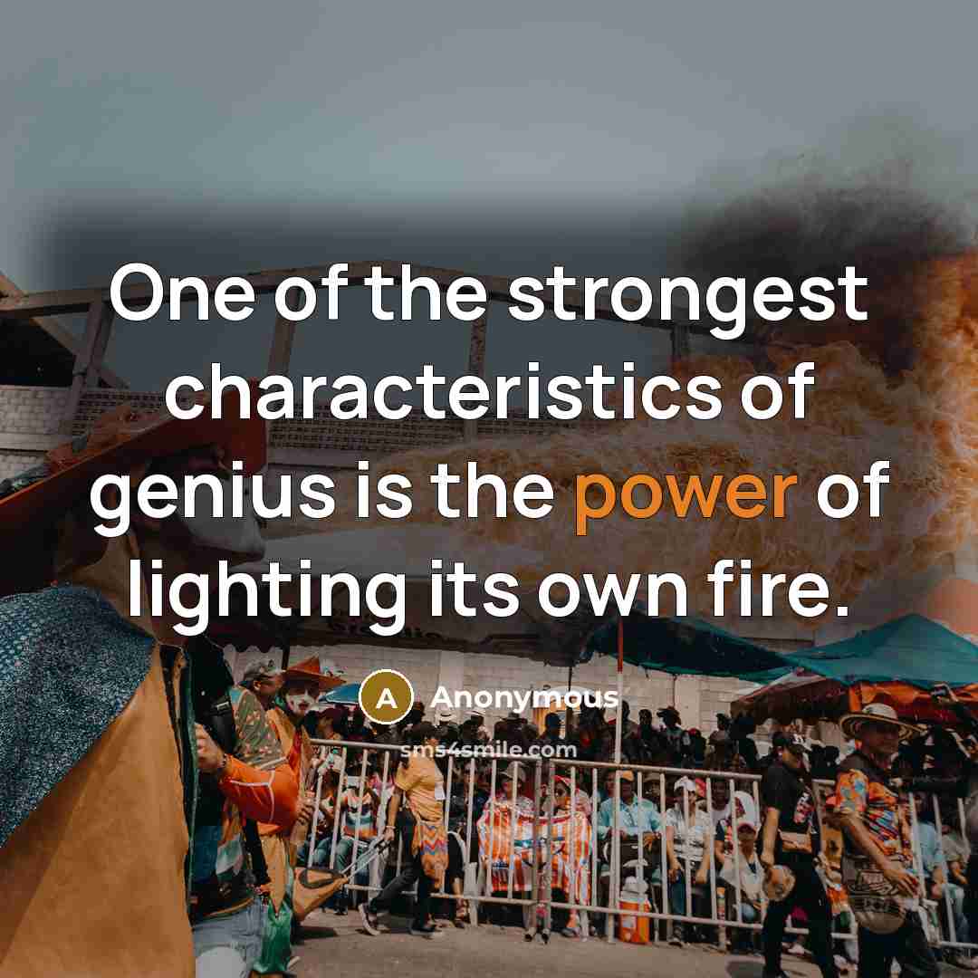 “One of the strongest characteristics of genius is the power…” quote by Anonymous