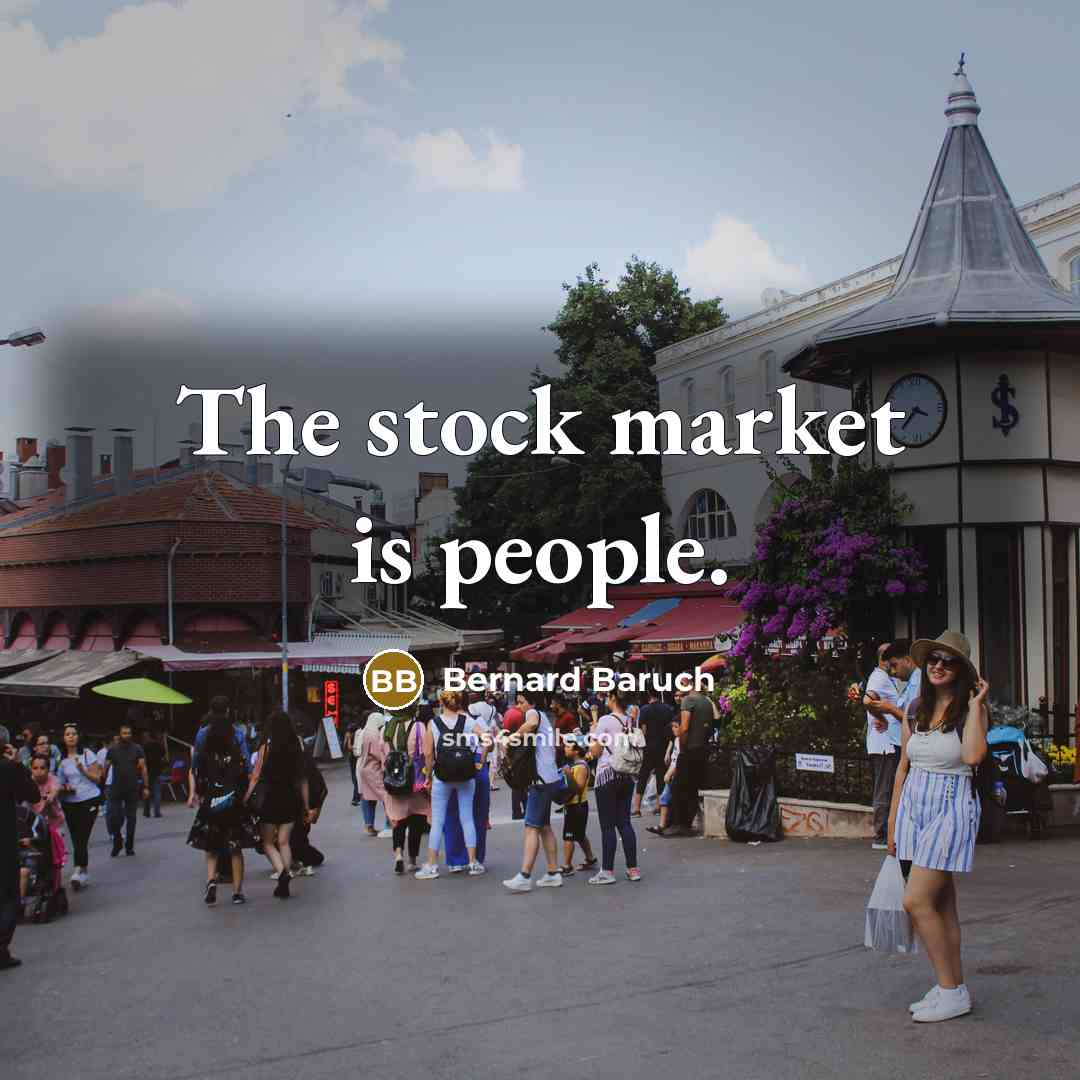“The stock market is people.…” quote by Bernard Baruch