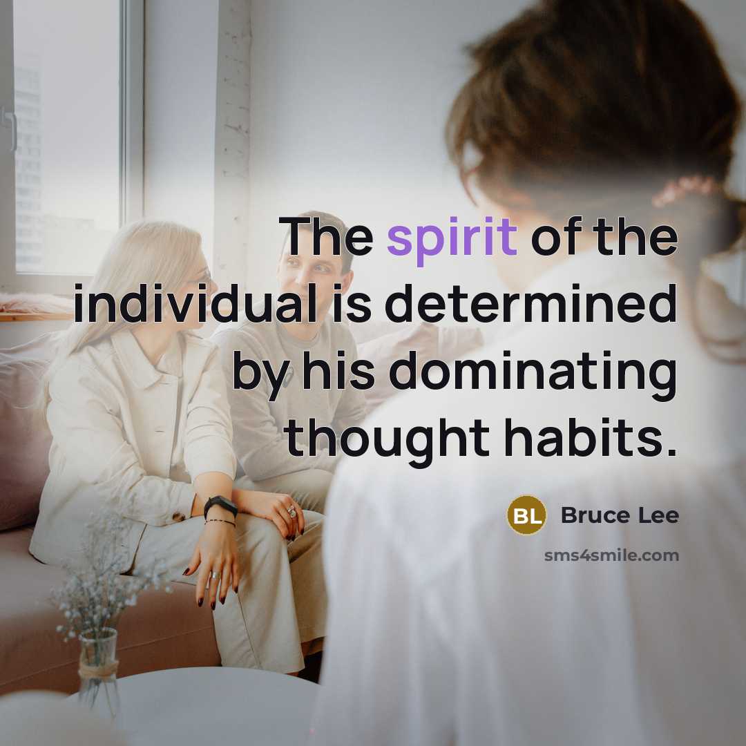 “The spirit of the individual is determined by his dominating…” quote by Bruce Lee