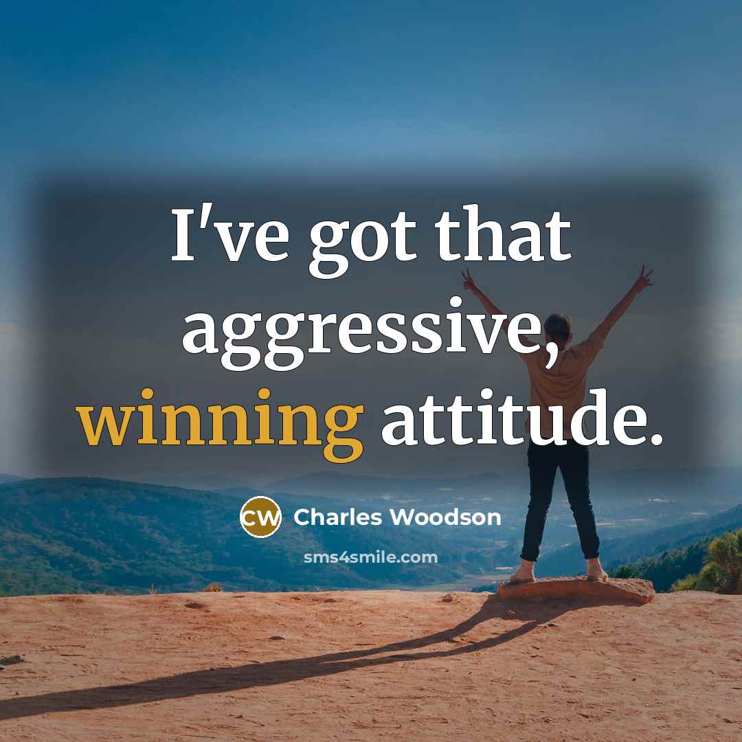 “I've got that aggressive, winning attitude.…” quote by Charles Woodson