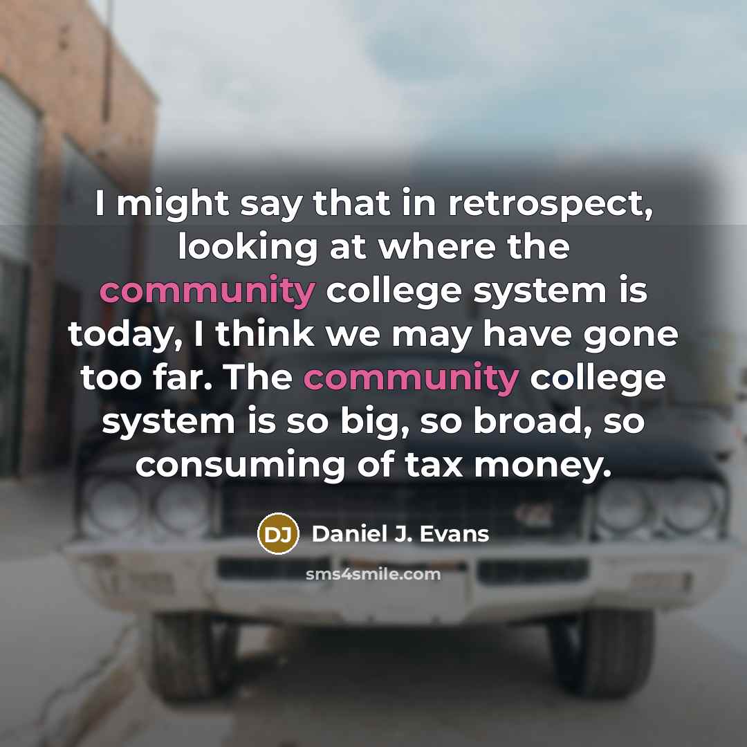“I might say that in retrospect, looking at where the…” quote by Daniel J. Evans